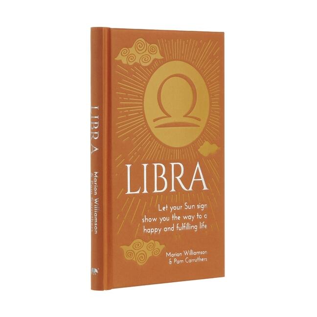 Libra - Let Your Sun Sign Show You the Way to a Happy and Fulfillin