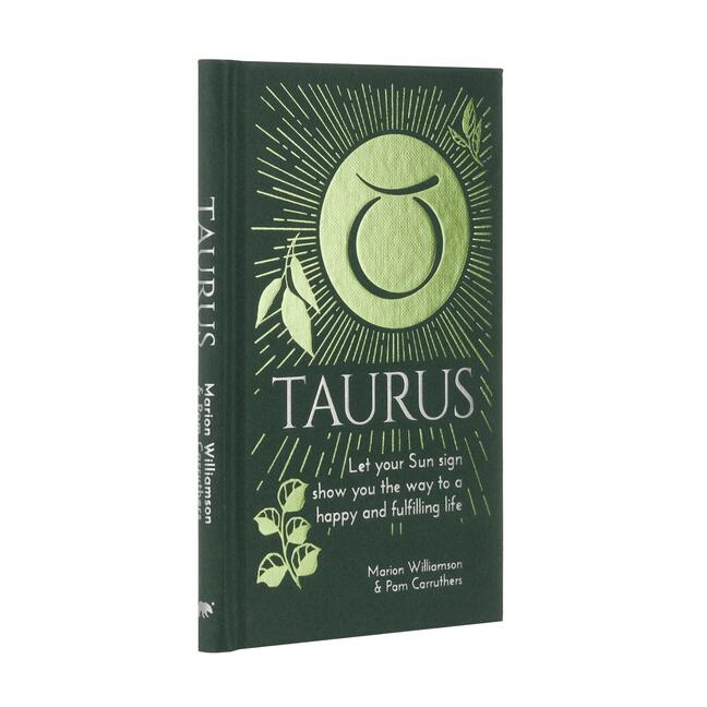 Taurus - Let Your Sun Sign Show You the Way to a Happy and Fulfilli
