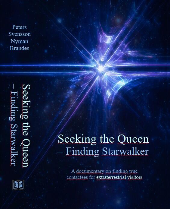 Seeking the queen &ndash; finding Starwalker - a documentary on finding true contactees for extraterrestrial visitors