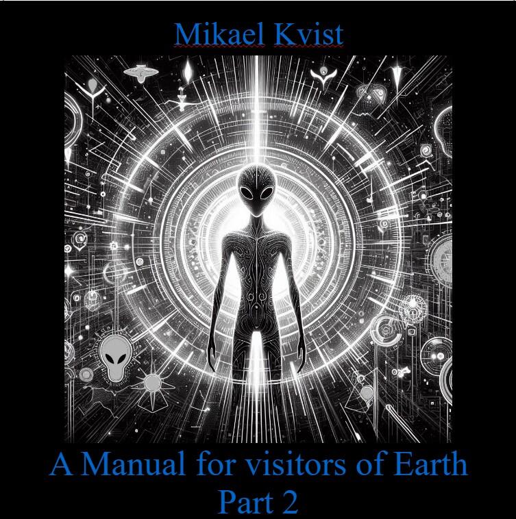 A manual for visitors of earth