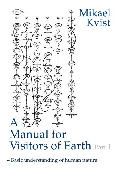 A manual for visitors of earth