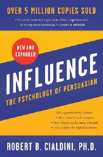Influence - the psychology of persuasion