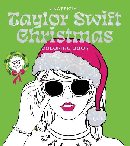 Unofficial Taylor Swift Christmas Coloring Book - More than 100 Pages to Color
