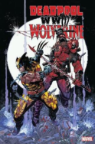 DEADPOOL & WOLVERINE - WWIII