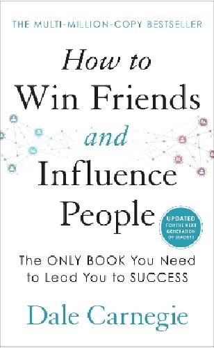 How to win friends and influence people
