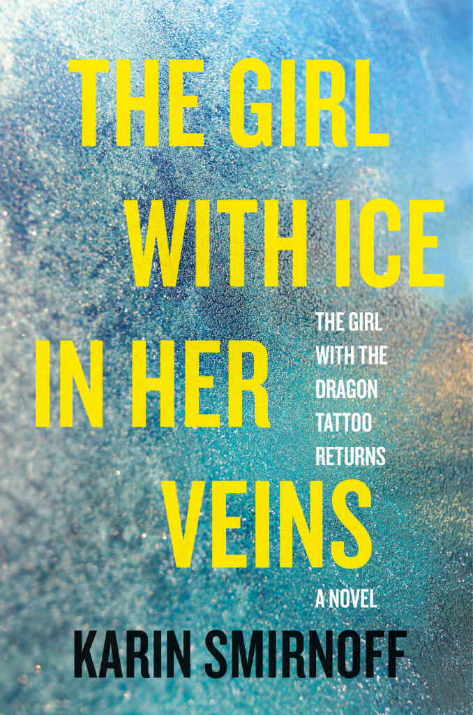 The girl with ice in her veins - a Lisbeth Salander novel