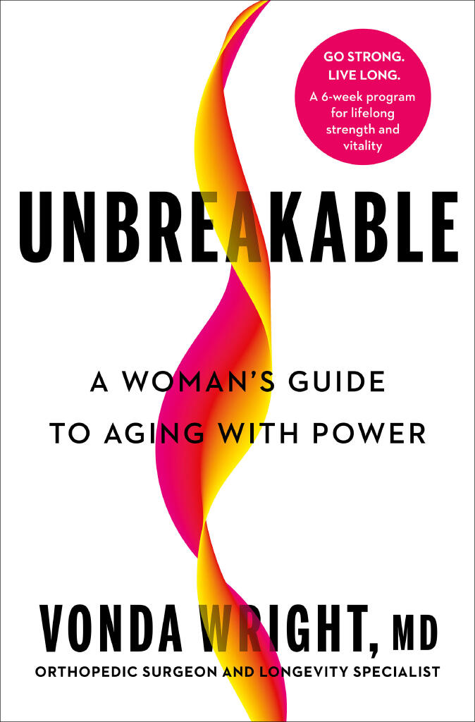Unbreakable - a woman's guide to aging with power