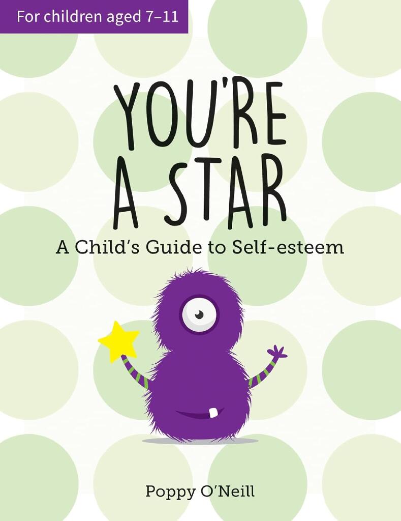 You're a star - a child's guide to self-esteem