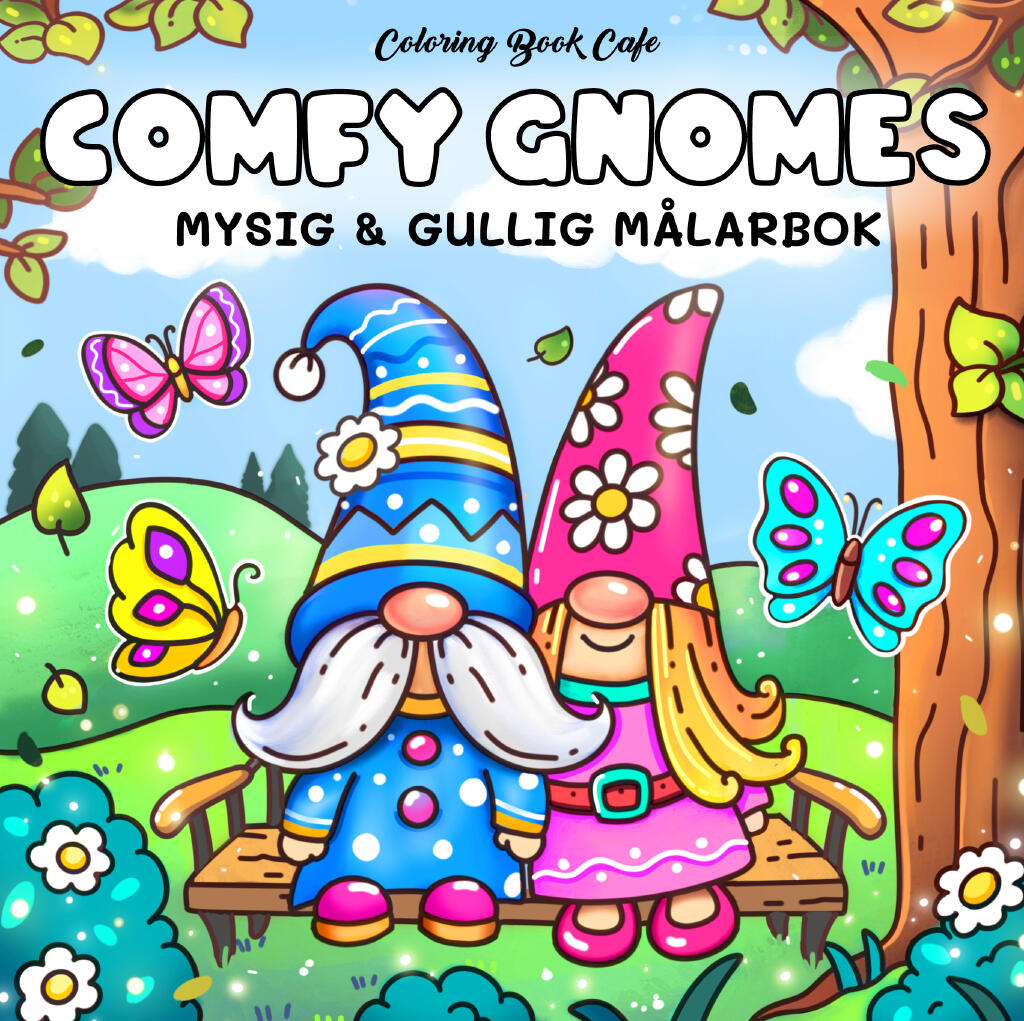 Comfy Gnomes. Mysig och gullig Cozy Coloring m&aring;larbok fr&aring;n Coloring Book Cafe