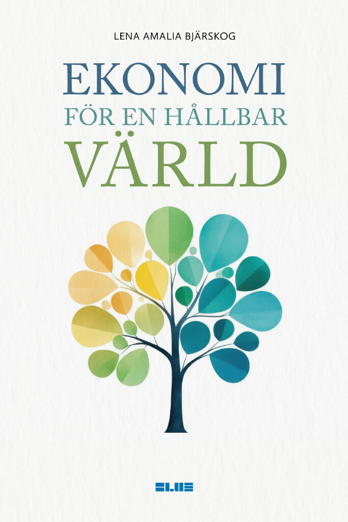 Ekonomi f&ouml;r en h&aring;llbar v&auml;rld