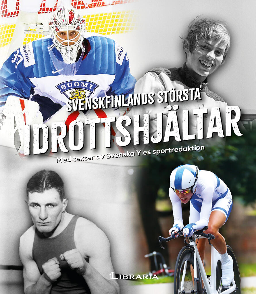 Svenskfinlands st&ouml;rsta idrottshj&auml;ltar - med texter av Svenska Yles sportredaktion