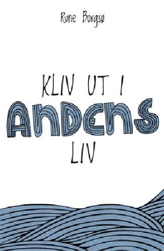 Kliv ut i Andens liv