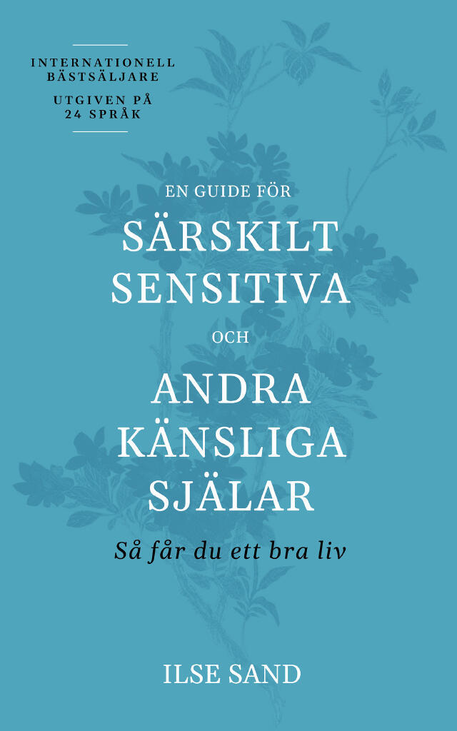 En guide f&ouml;r s&auml;rskilt sensitiva och andra k&auml;nsliga sj&auml;lar