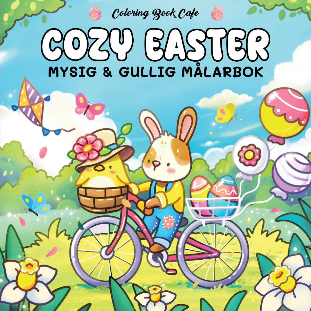 Cozy Easter. Mysig och gullig cozy coloring m&aring;larbok fr&aring;n coloring book cafe