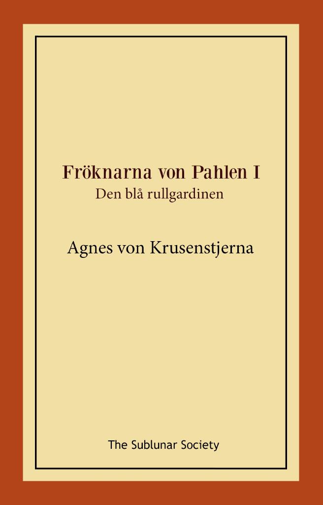 Fr&ouml;knarna von Pahlen. Den bl&aring; rullgardinen