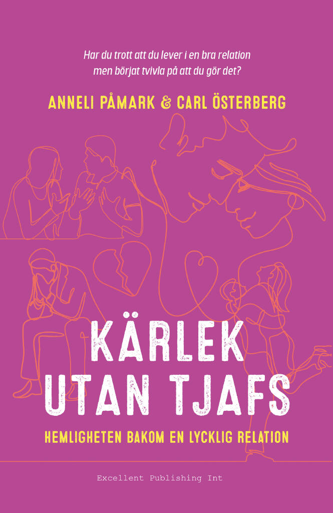 K&auml;rlek utan tjafs - hemligheten bakom en lycklig relation