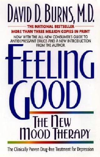 Feeling good - the new mood therapy