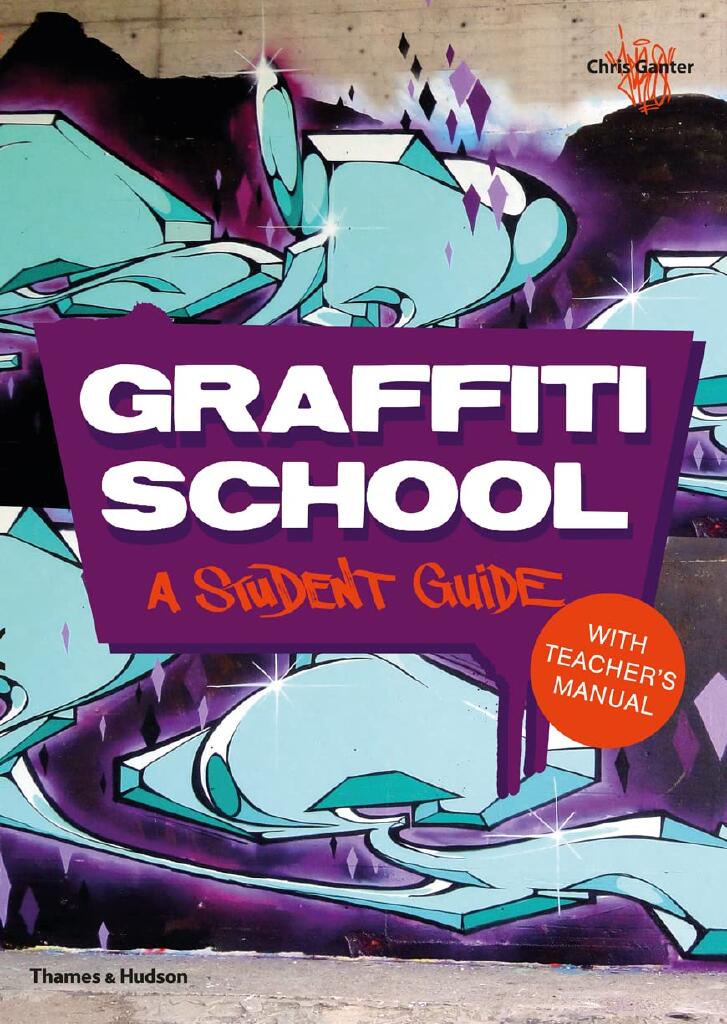 Graffiti school - a student guide with teacher's manual