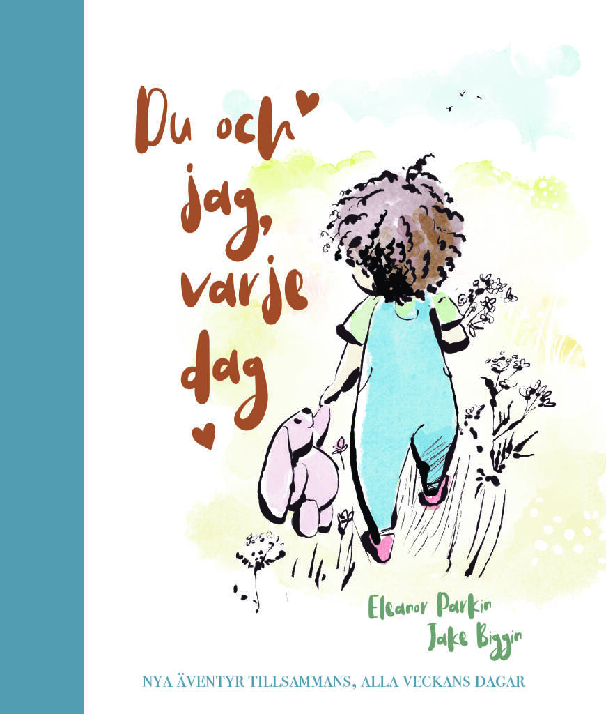 Du och jag, varje dag - nya &auml;ventyr tillsammans, alla veckans dagar