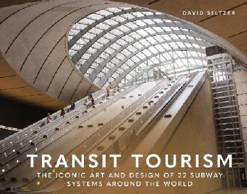 Transit Tourism - The Iconic Art and Design of 22 Subway Systems around the World