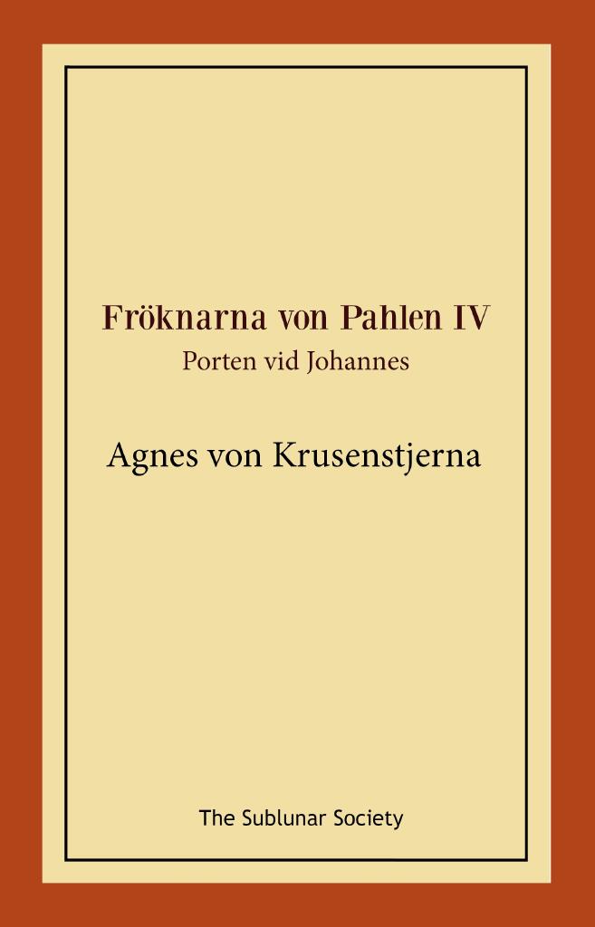 Fr&ouml;knarna von Pahlen. Porten vid Johannes