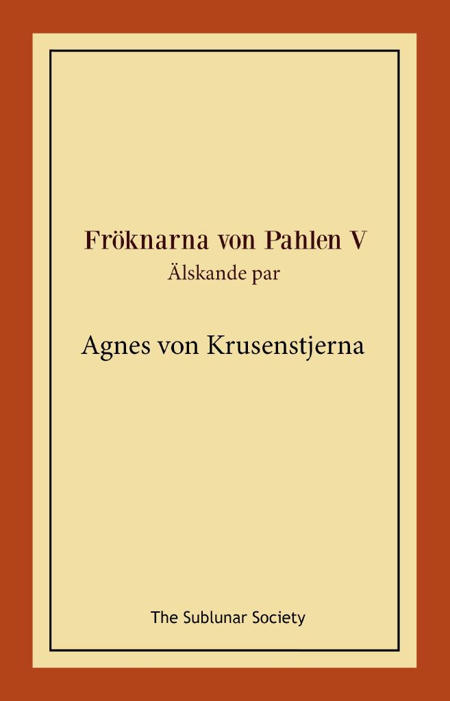 Fr&ouml;knarna von Pahlen. &Auml;lskande par