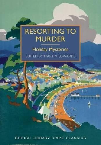 Resorting to murder - holiday mysteries