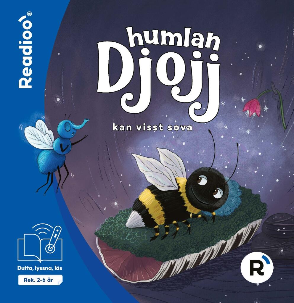 Humlan Djojj kan visst sova &mdash; Readioo