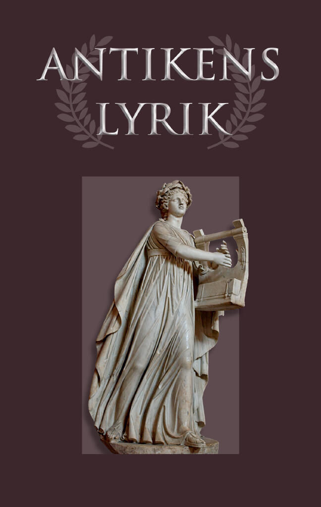 Antikens lyrik - fr&aring;n Grekland och Rom