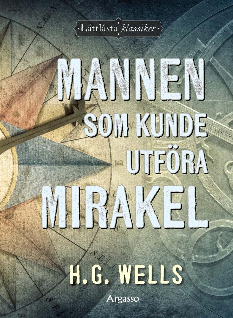 Mannen som kunde utf&ouml;ra mirakel