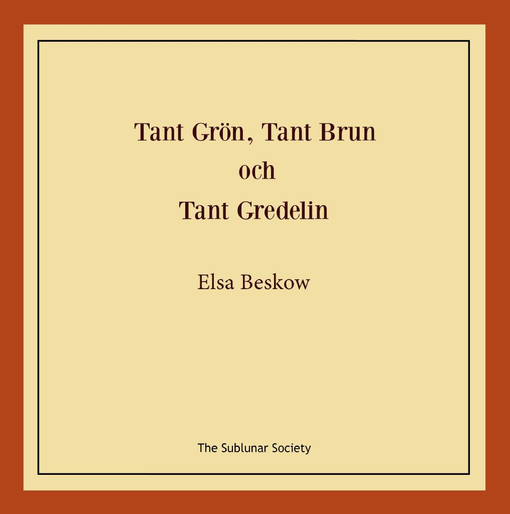 Tant Gr&ouml;n, Tant Brun och Tant Gredelin