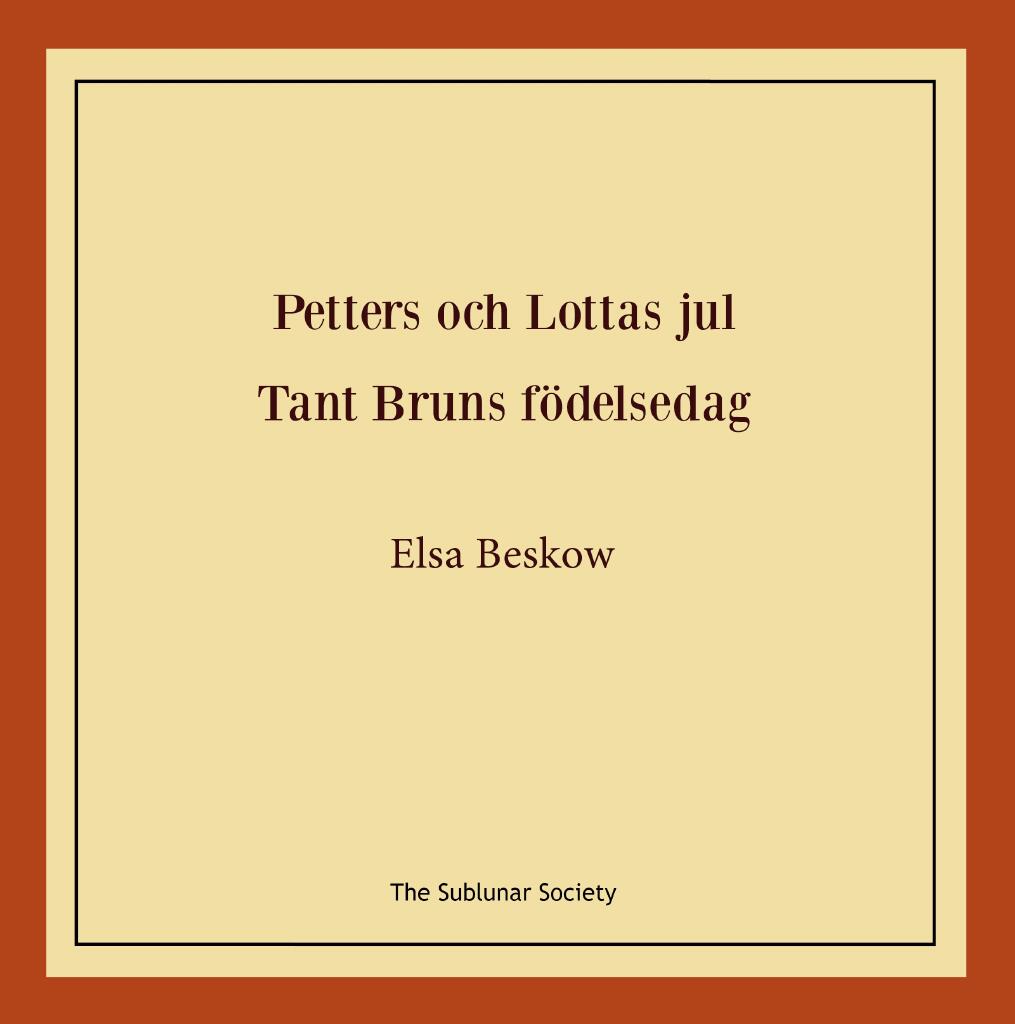Petters och Lottas jul ; Tant Bruns f&ouml;delsedag