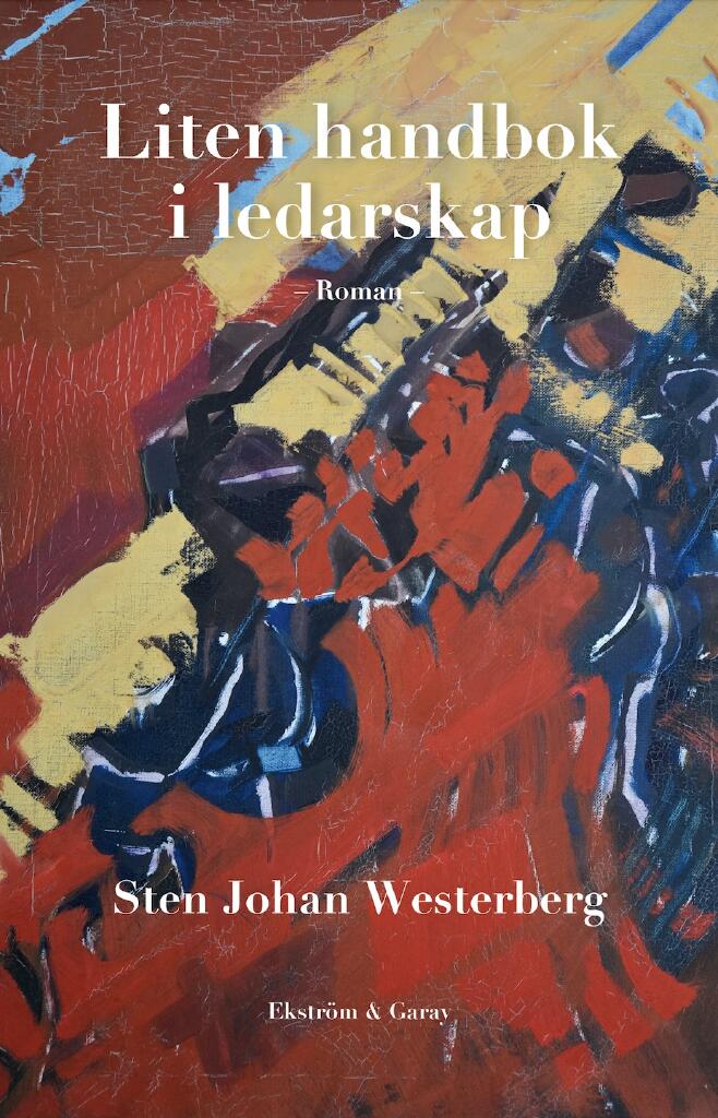 Liten handbok i ledarskap - en roman