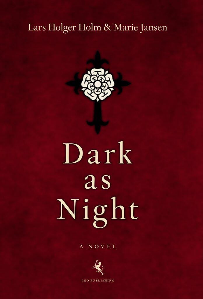 Dark as night - a novel