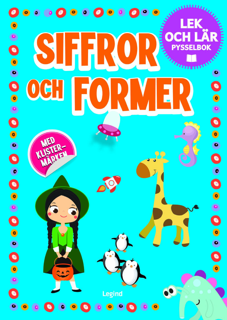 Siffror och former : pysselbok med klisterm&auml;rken
