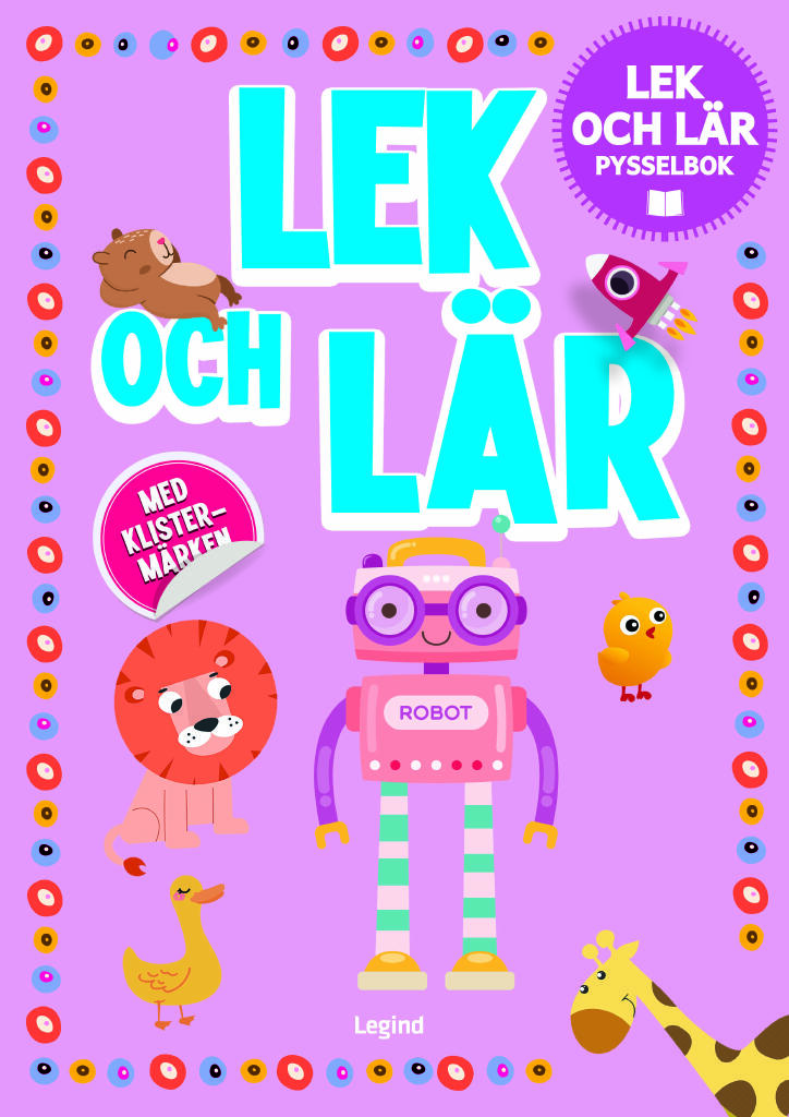 Lek och l&auml;r : pysselbok med klisterm&auml;rken