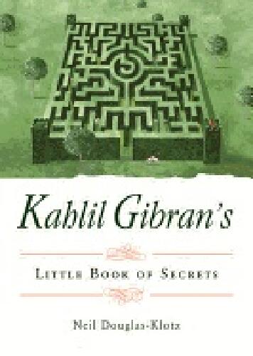Kahlil Gibran's Little Book of Secrets [Elektronisk resurs]