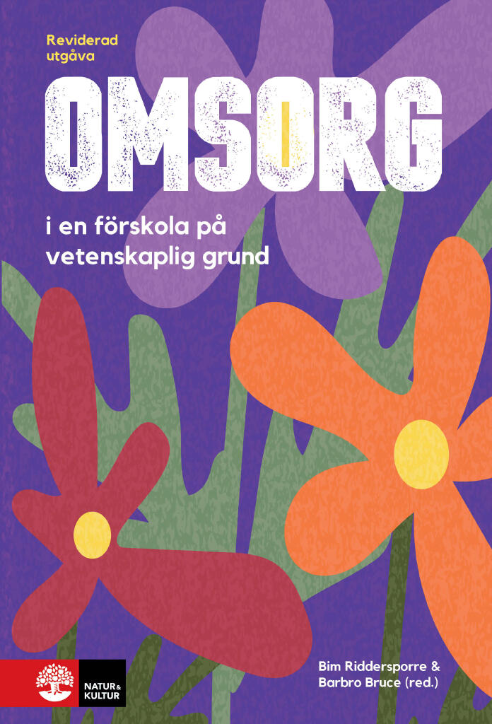Omsorg i en f&ouml;rskola p&aring; vetenskaplig grund