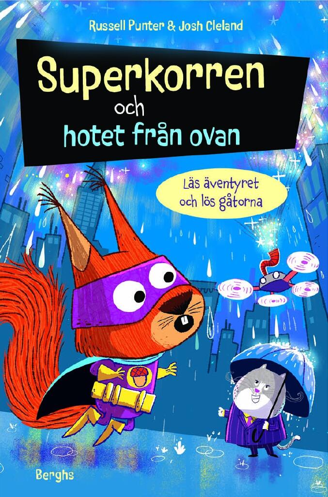 Superkorren och hotet fr&aring;n ovan