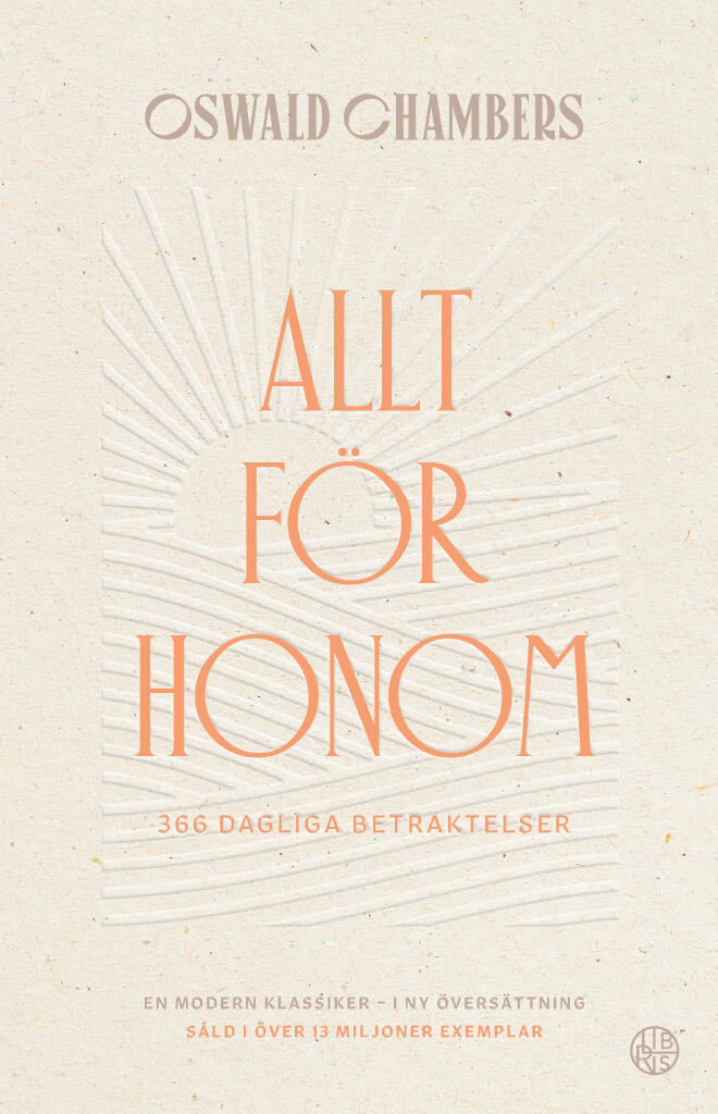 Allt f&ouml;r Honom - en modern klassiker