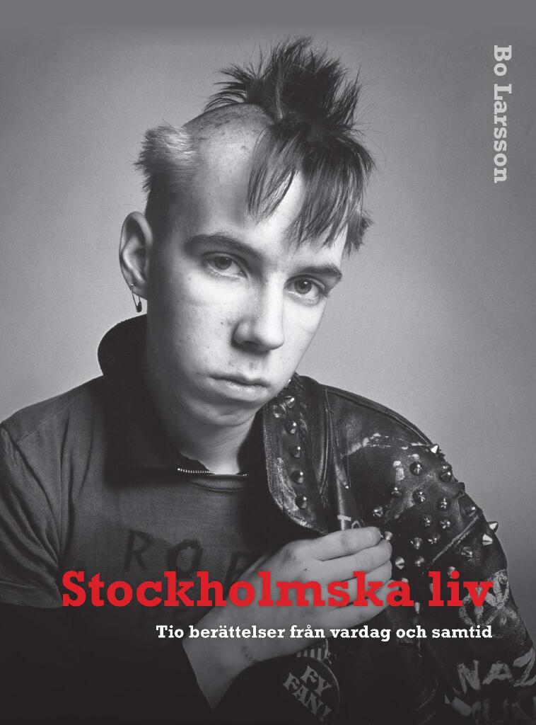 Stockholmska liv - tio ber&auml;ttelser fr&aring;n vardag och samtid