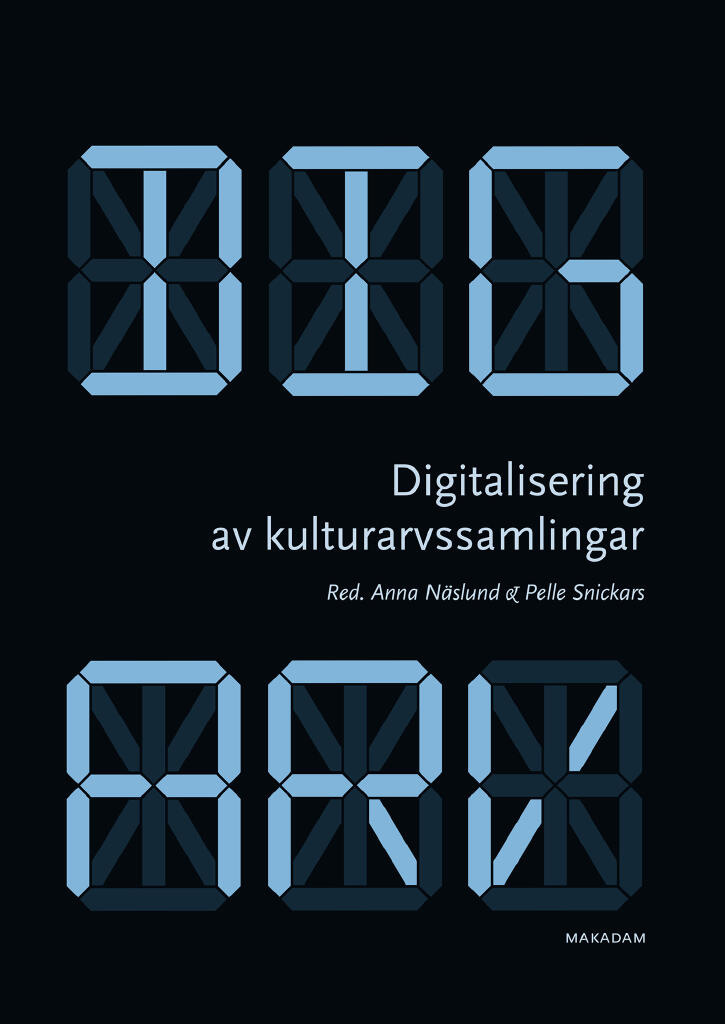 Digitalisering av kulturarvssamlingar - om forskningsprogrammet Digarv