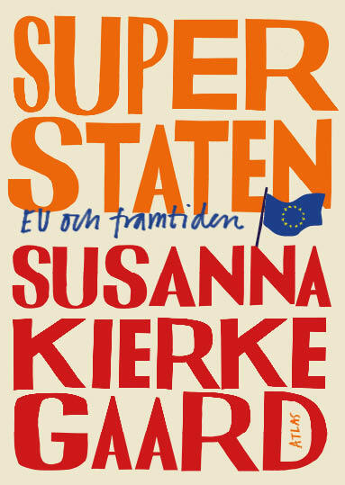 Superstaten - EU och framtiden