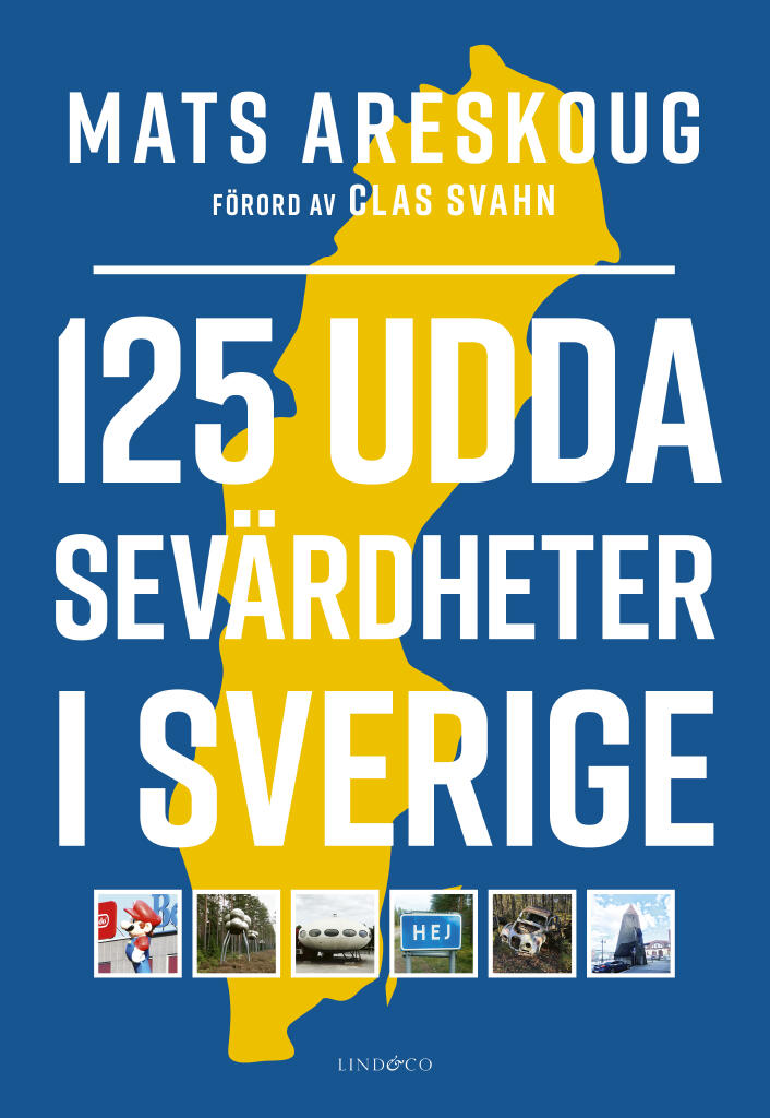 125 udda sev&auml;rdheter i Sverige