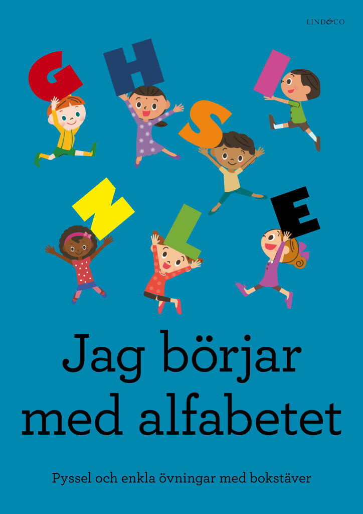 Jag b&ouml;rjar med alfabetet - pyssel och enkla &ouml;vningar med bokst&auml;ver