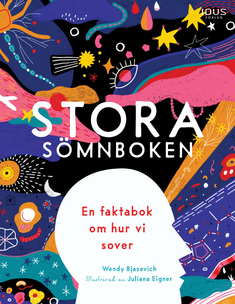 Stora s&ouml;mnboken - en faktabok om hur vi sover