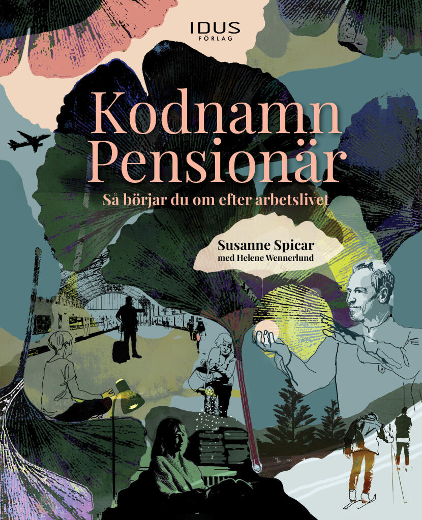 Kodnamn Pension&auml;r - s&aring; b&ouml;rjar du om efter arbetslivet