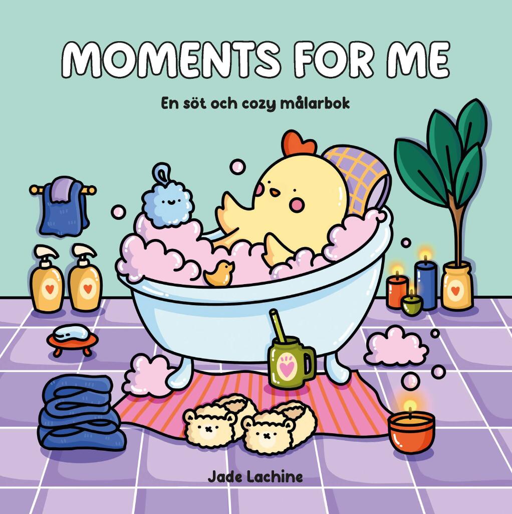 Moments for Me. En s&ouml;t och cozy m&aring;larbok