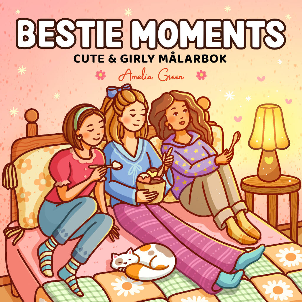 Bestie Moments. Cute & Girly m&aring;larbok