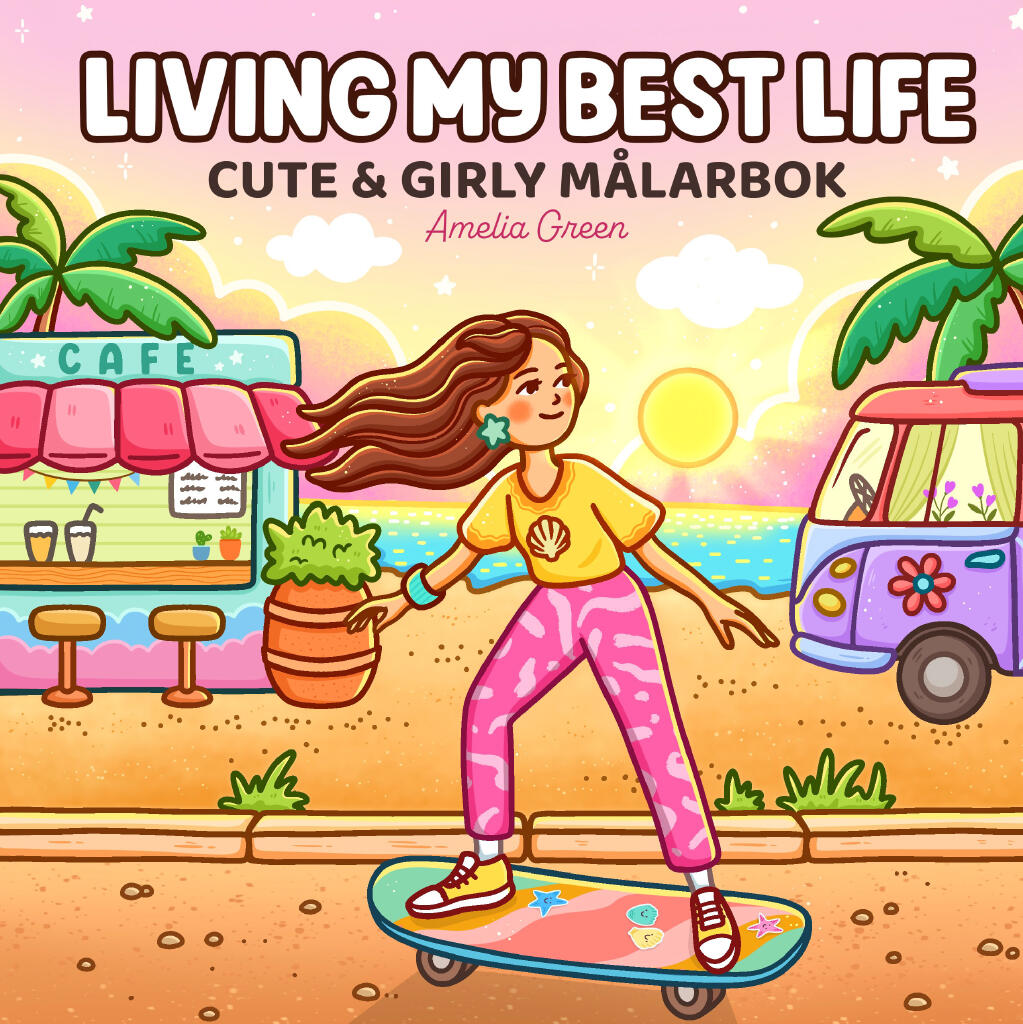 Living my best life - Cute & Girly m&aring;larbok